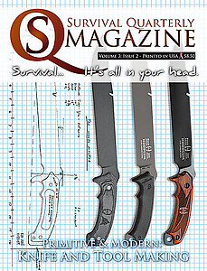 SQ Issue #10: Modern & Primitive Knife & Toolmaking